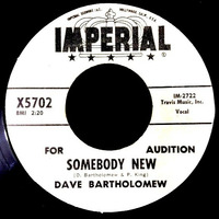 45 Dave Bartholomew - Somebody New (Imperial 1961) by Radionic Powers