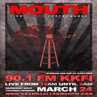 Band Called Mouth - Live at KKFI 03-24-2010 (Track Ten) by Radionic Powers
