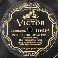 78 Happiness Boys - Twisting the Dials (1929 Victor 35953 Both Parts) by Radionic Powers