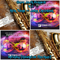 Guru Josh Project V.S. Arin Tone &amp; John Christian - Infinity [NoizyCat Mashup] by CodeNoize
