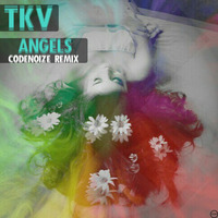 TKV- Angels (CodeNoize Remix) by CodeNoize