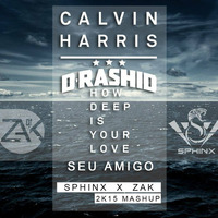 Calvin Harris X D–Rashid - How Deep X Seu Amigo ( Zak X Sphinx Mashup 2K15 ) 2 by Dj Zak From Morocco