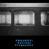 Current Frequency 2 by Current Frequency
