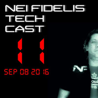 Nei Fidelis - Tech Cast #11 by Nei Fidelis