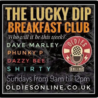 The Lucky Dip Breakfast Club Show 17-5-2020 by Chris  ''DjChristheshirt'' Elliott