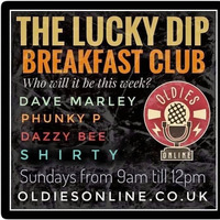 The Lucky Dip Breakfast Club 7-6-2020 by Chris  ''DjChristheshirt'' Elliott