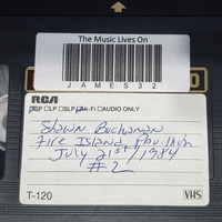 Shaun Buchanan FIP Tape 2  of 3 July 21 1984 Master by The Music Lives On
