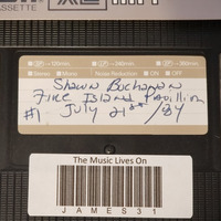 Shaun Buchanan FIP Tape 1  of 3 July 21 1984 Master by The Music Lives On