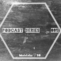 Podcast Series #005 Einraum by Molekular 20 Records