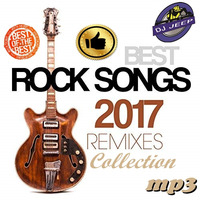 BEST ROCK SONGS 2017 Remixes Collection by D.J.Jeep by emil