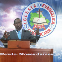 Mensaje - Rev. Moses James - Domingo 2 de abril 2017 by Ariel Y Alfonsina