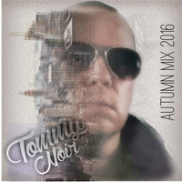 Tommy Noir - Autumn Mix 2016 by Tommy Noir