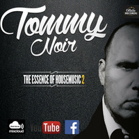 Tommy Noir-The Essence Of House no.2 by Tommy Noir
