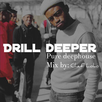 Drill deeper by Chef Loko by Chefloko