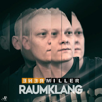 Renè Miller - Raumklang (Album) (2018)