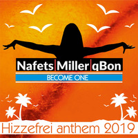 Nafets, Miller &amp; qBon - Become One (Hizzefrei Anthem - Short) (2019) by Renè Miller
