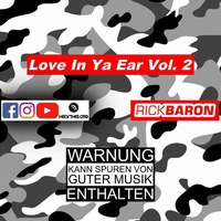 Love In Ya Ear Vol2 - DJ Rick Baron by DJ Rick Baron