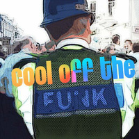 Cool off the Funk Police by Cake