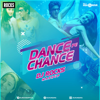 DANCE PE CHANCE (RNBDJ) - DJ ROCKS MASHUP by DJ ROCKS