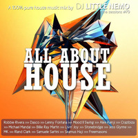 The Sessions #79 : All About HOUSE ! by DJ Little Nemo