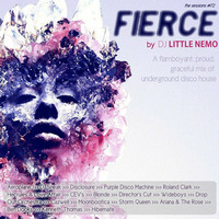 The Sessions #72 - FIERCE [Deep House - Nu Disco] by DJ Little Nemo