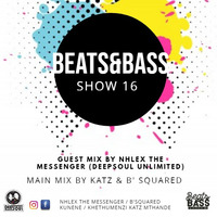 Beats&amp;Bass Show 16 GuestMix by Nhlex TheMessenger (Deepsoul Unlimited) by Beats & Bass [Swaziland]