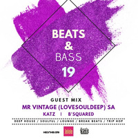 Beats&Bass Show 19 Guestmix by MR Vintage (Lovesouldeep Experience) SA by Beats & Bass [Swaziland]