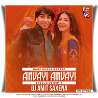 Ainvayi Ainvayi (Exclusive Remix) - Dj Amit Saxena by Amit Saxena