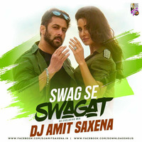 Swag Se Swagat (AS Exclusive Remix) - Dj Amit Saxena by Amit Saxena