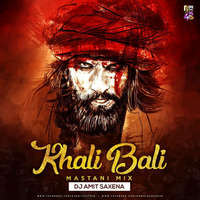 Khalibali (Mastani Mix) - Dj Amit Saxena by Amit Saxena
