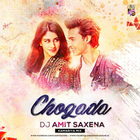 Chogada (Kamariya Remix) - Dj Amit Saxena by Amit Saxena