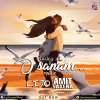O SANAM (REMIX)-DJ AMIT SAXENA &amp; DJ LIJO by Amit Saxena