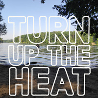 Turn up the Heat - Mix by st