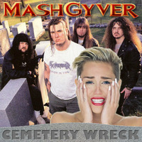 MashGyver - Cemetery Wreck by MashGyver