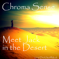 Meet Jack in the Dessert by Chroma Sense