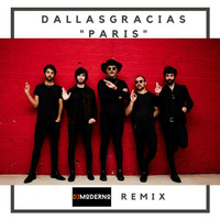 Dallasgracias &quot;Paris&quot; Dj Moderno Remix by DjModerno