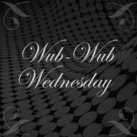 Wub Wub Wednesday by scott.free.man