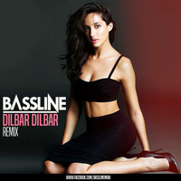 Dilbar - Bassline Remix by Bassline