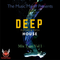 TMM Deep Mixtape-001 by themusicmakerofficial