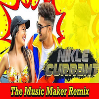 Nikle Currant (The Music Maker Remix) by themusicmakerofficial