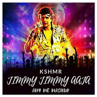 Jimmy Jimmy Aaja (Any Me 2017 Mashup) - KSHMR (ft. Parvati Khan) by Any Me