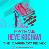 PATHME - Heye Kochavi (The Sarrkoo Remix) by WorldOfBrights