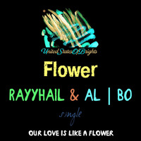 al l bo & RAYYHAIL - Flower (Original Mix) by WorldOfBrights