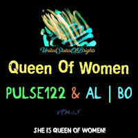 al l bo - Queen Of Women (Pulse122 Remix) by WorldOfBrights