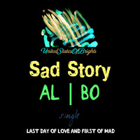 al l bo - Sad Story (Original Mix) by WorldOfBrights