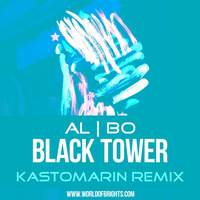 al l bo - Black Tower (Kastomarin Remix) by WorldOfBrights
