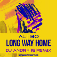 al l bo - Long Way Home (DJ Andry IG Remix) by WorldOfBrights