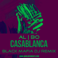 al l bo - Casablanca (Black Mafia DJ Remix) by WorldOfBrights