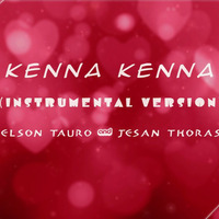 Kenna Kenna (Instrumental Version) - Elson Tauro &amp; Jesan Thoras by Elson Tauro