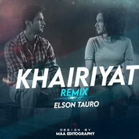 Khairiyat (Remix) - Elson Tauro by Elson Tauro